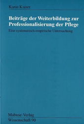 kaiser beitraege der weiterbildung zur professionalisierung der pflege