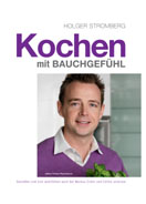 Kochen mit Bauchgefühl: